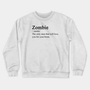 Zombie - definition Crewneck Sweatshirt